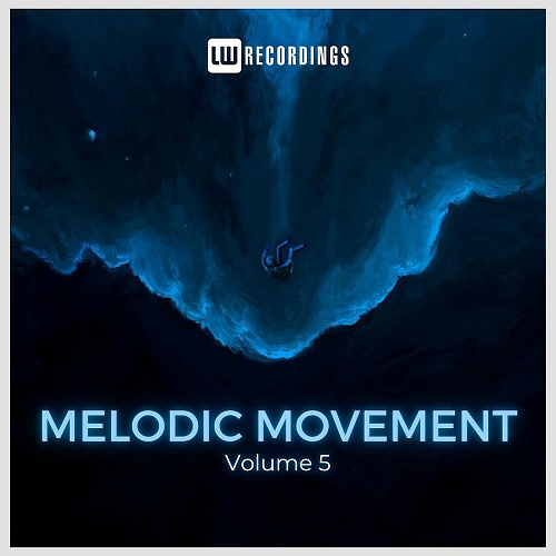 VA - Melodic Movement Vol 05 [LWMELMOVE05]